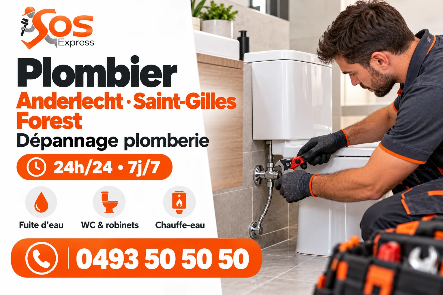 Plombier Anderlecht, Saint-Gilles et Forest : dépannage plomberie, fuite d’eau, WC, robinets et chauffe-eau — 24h/24 et 7j/7 — 0493 50 50 50